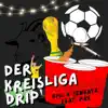 GML & J2Beatz - Der Kreisliga Drip (feat. PAX) - Single